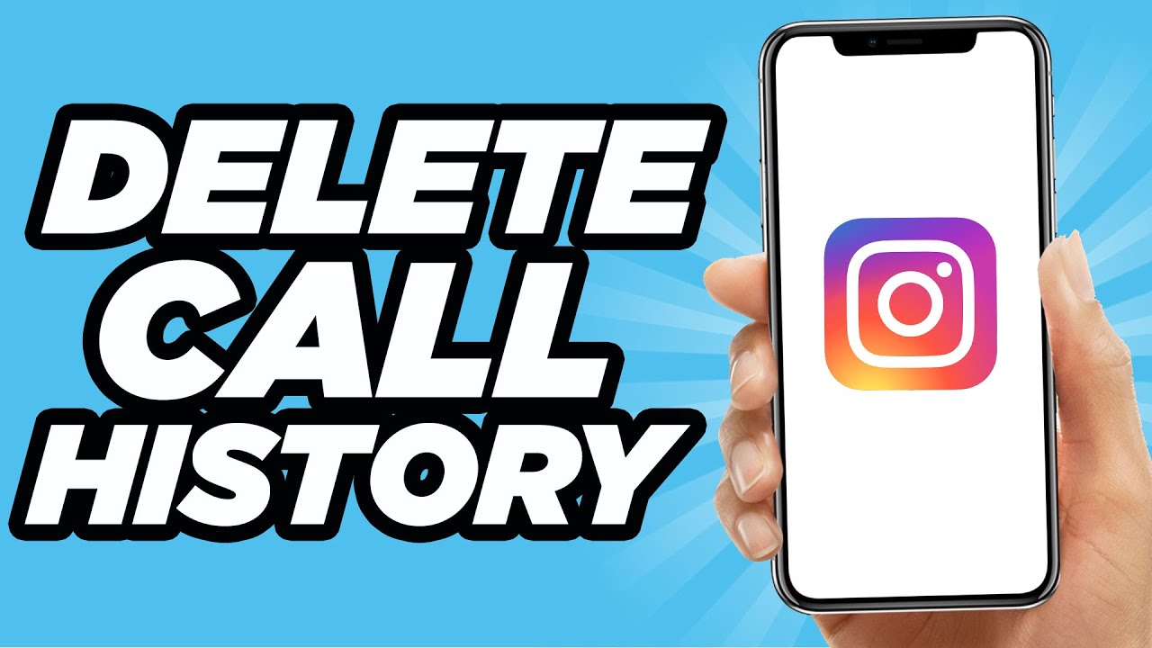 How to Delete Call History on Instagram